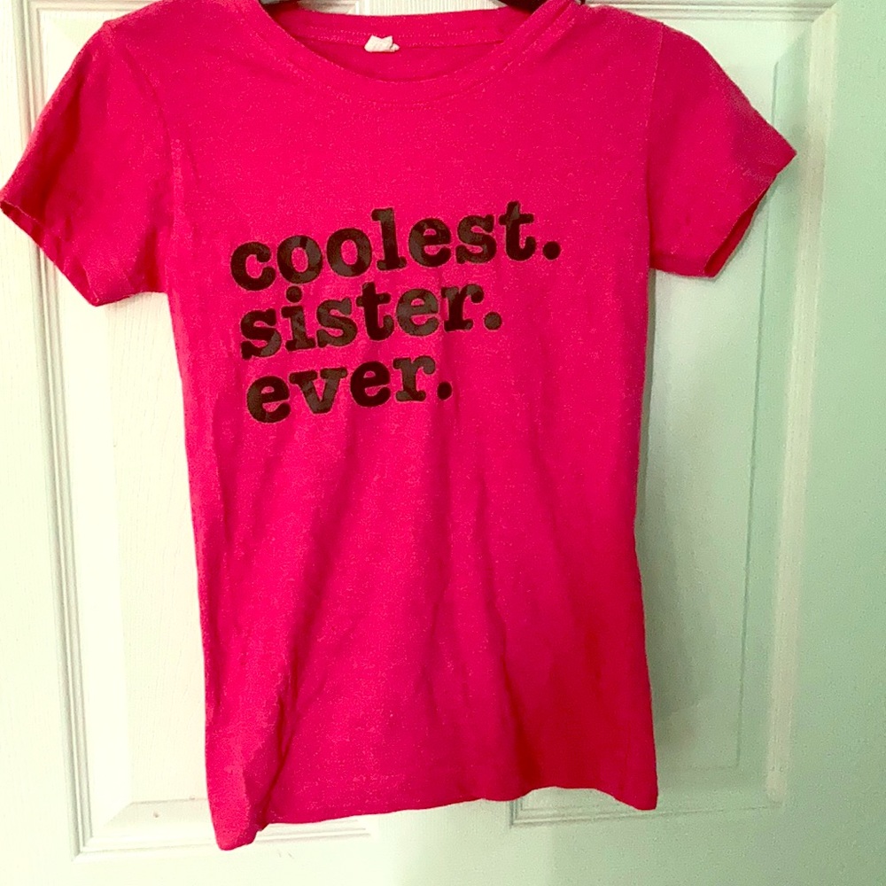 Coolest Sister Ever Pink T-Shirt